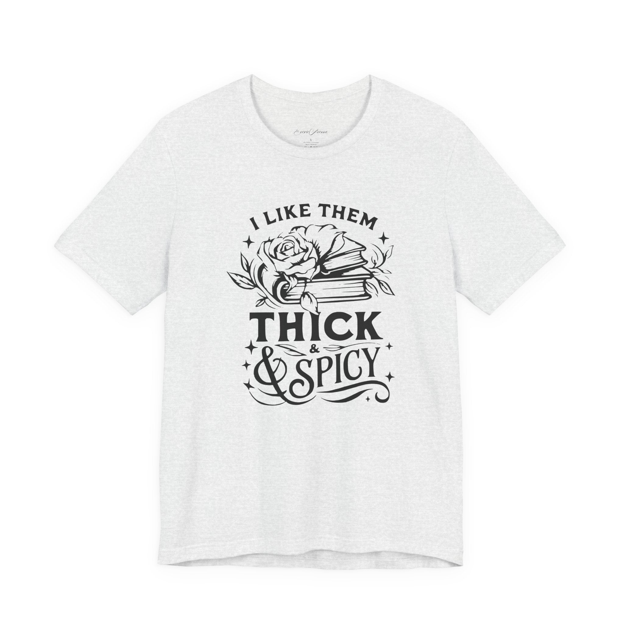 I Like Them Thick & Spicy Tee