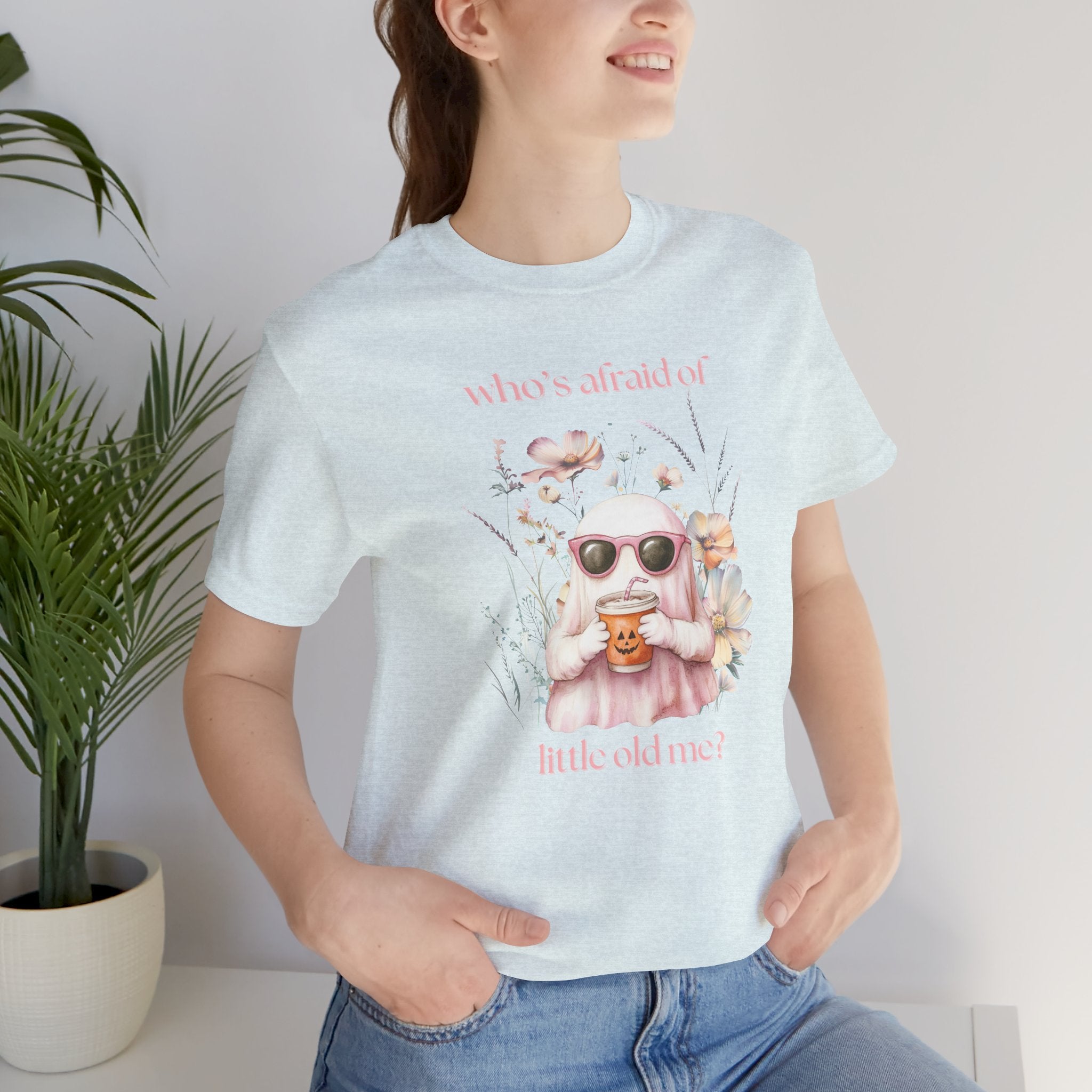Who's Afraid of Little Old Me? Graphic Tee