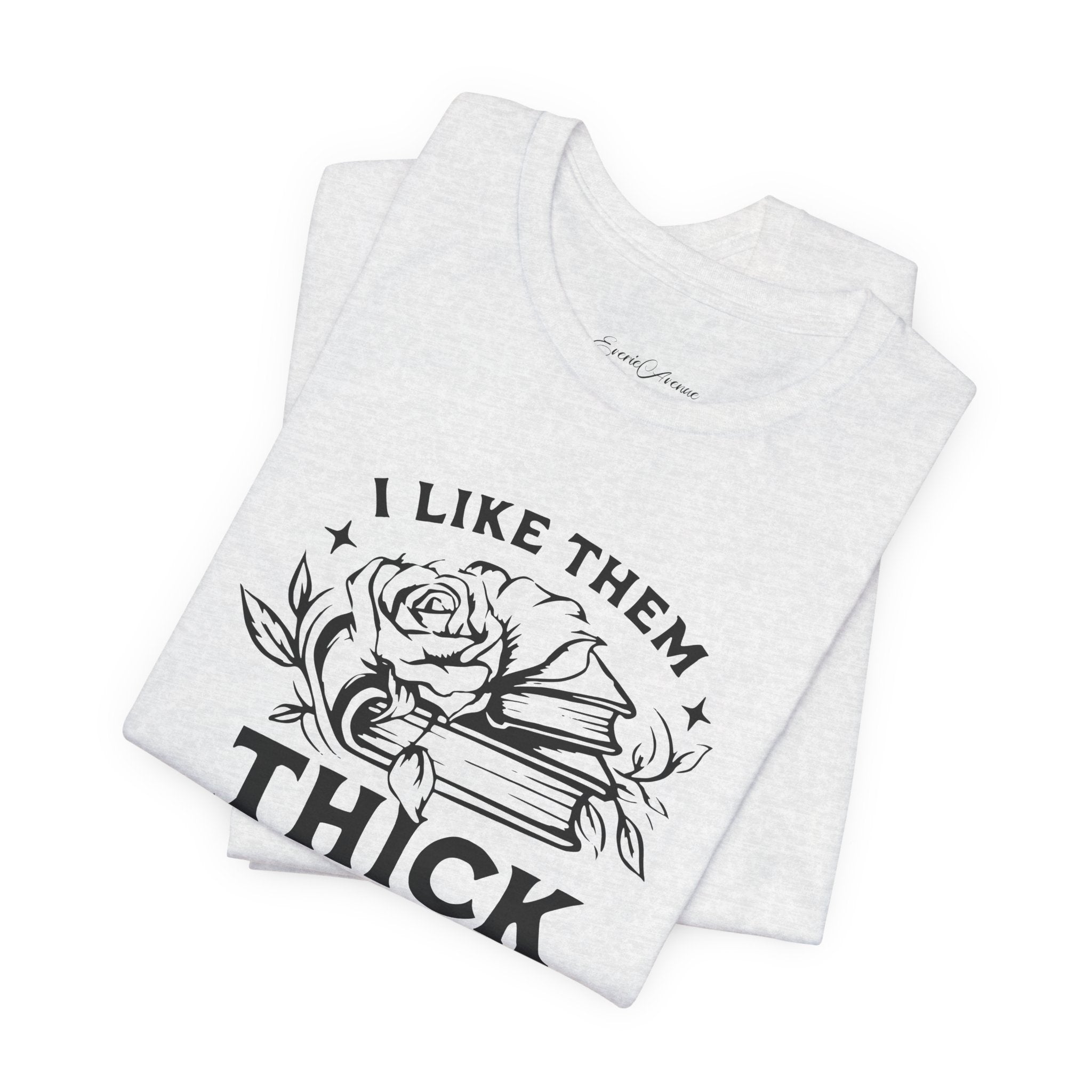 I Like Them Thick & Spicy Tee