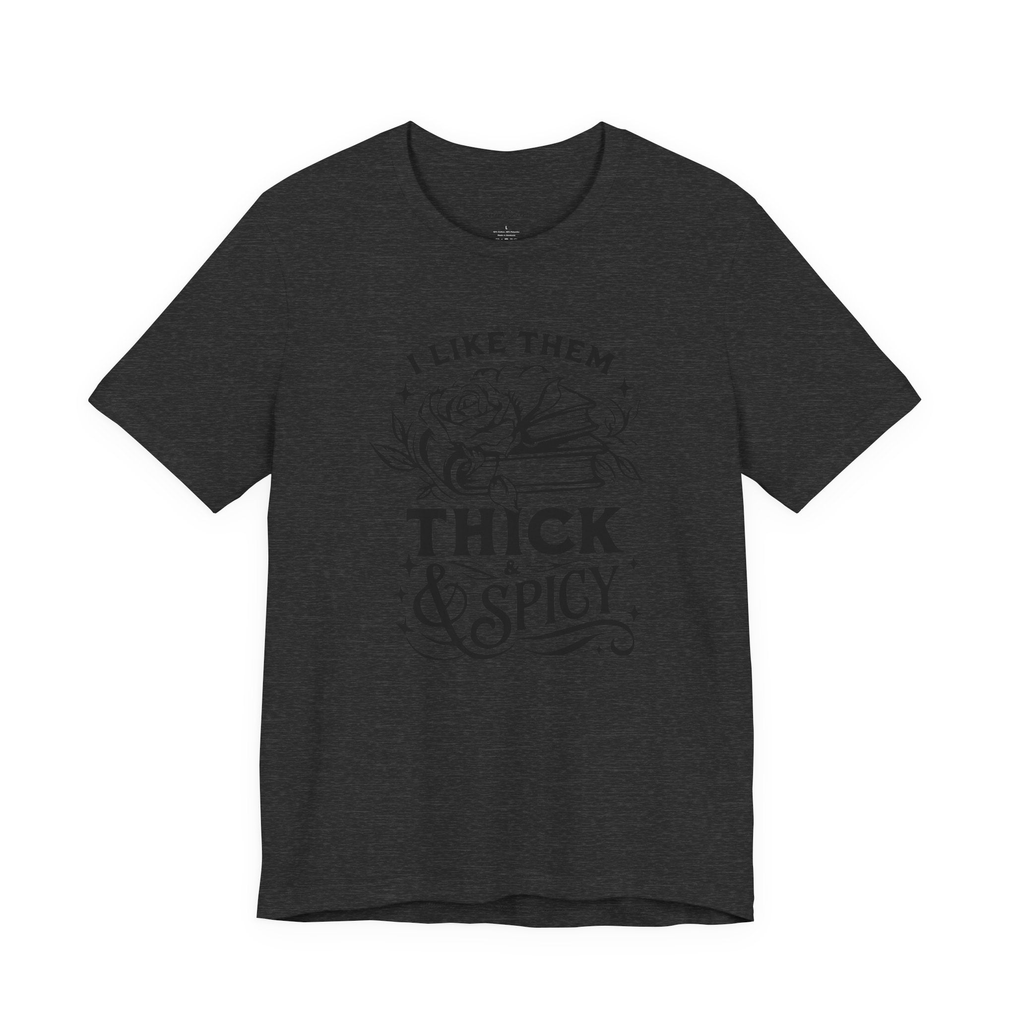 I Like Them Thick & Spicy Tee