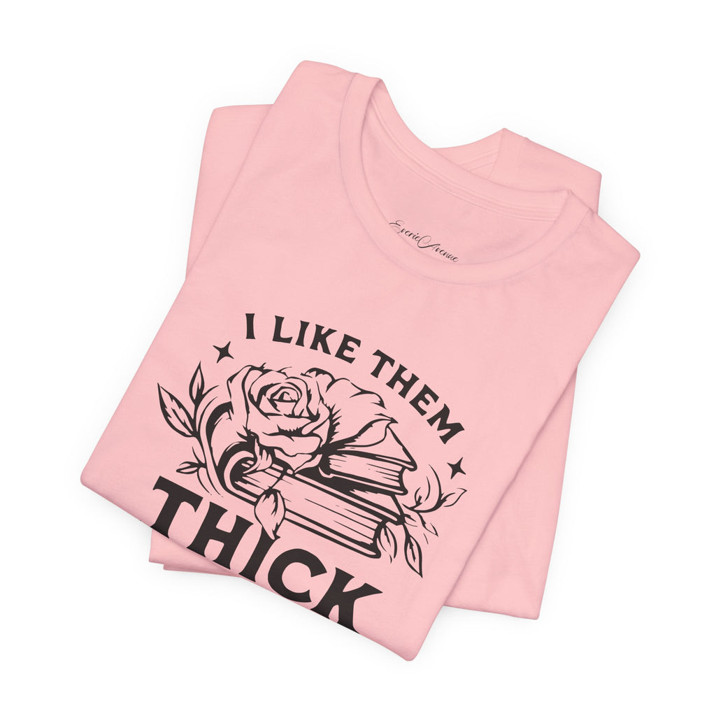 I Like Them Thick & Spicy Tee