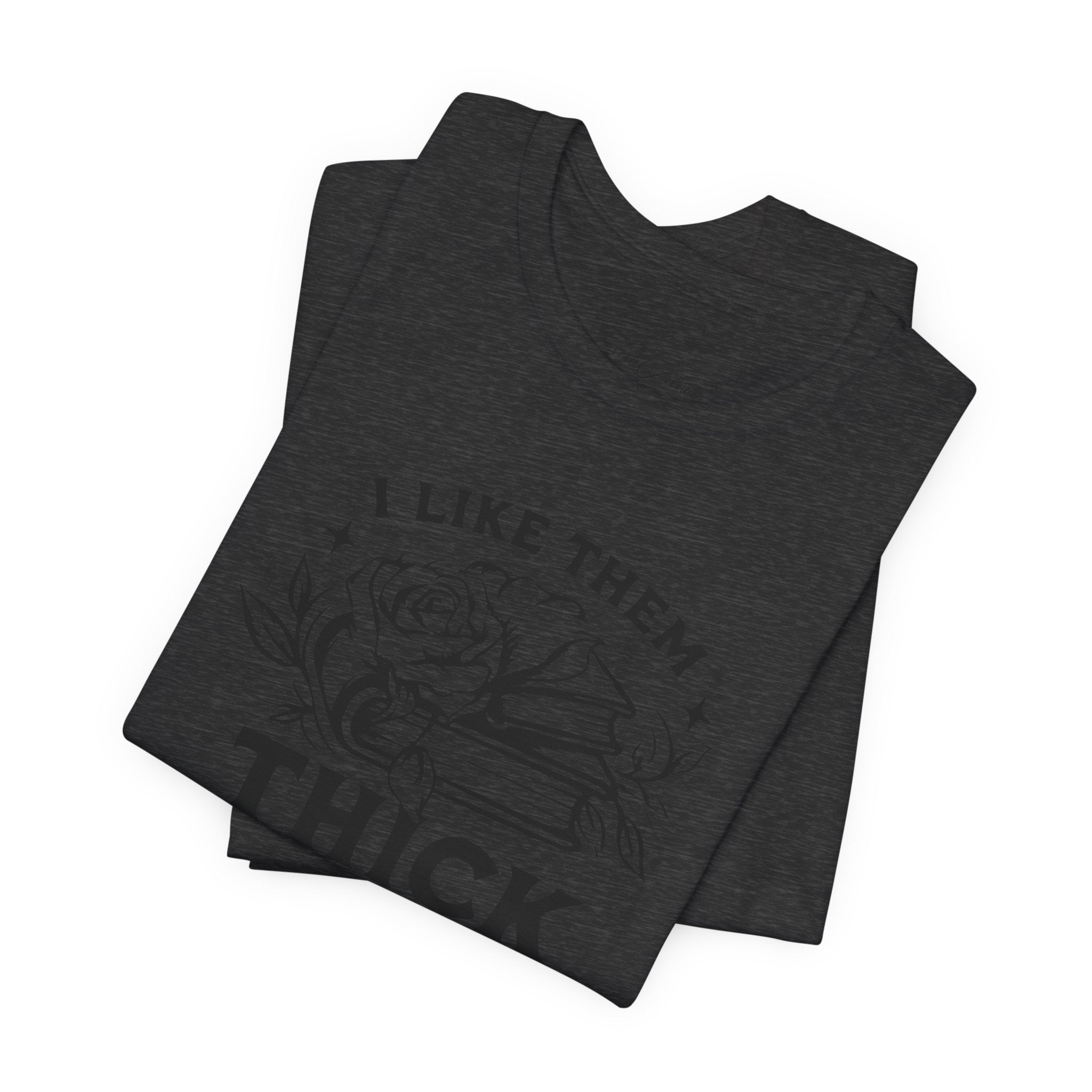 I Like Them Thick & Spicy Tee