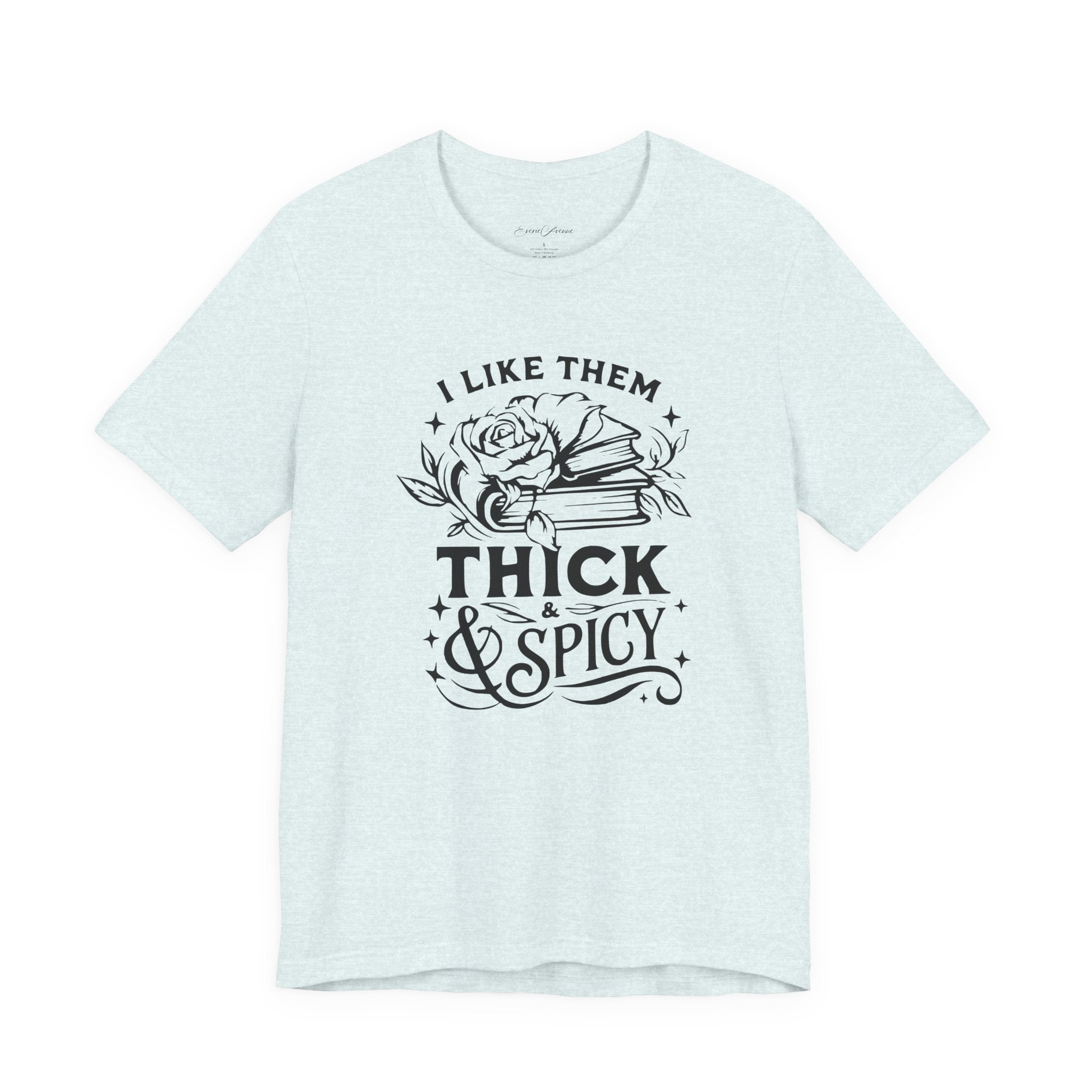 I Like Them Thick & Spicy Tee